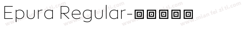 Epura Regular字体转换